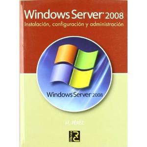Windows Server . Instalación, Configuración Envío
