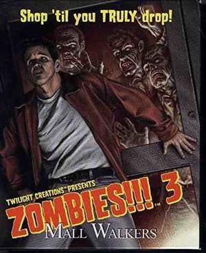 Zombies!!! 3 Mall Walkers 2nd Ed !