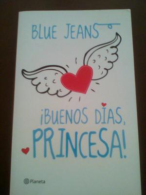 Buenos Días Princesa. Blue Jeans