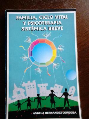 Familia, Ciclo Vital y Psicoterapia Sistémica Breve.