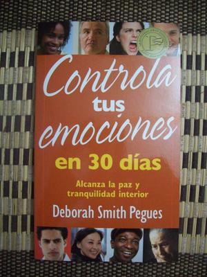 CONTROLA TUS EMOCIONES EN 30 DIAS DEBORAH SMITH PEGUES