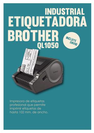 Etiquetadora Industrial Brother Ql Incluye Envio