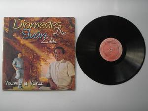 Lp Vinilo Diomedes Diaz Ivan Zuleta Volver A Vivir 