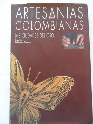 ARTESANIAS COLOMBIANAS: CIUDADES DEL ORO COLECCION COLOMBIA