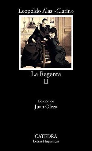 La Regenta 2: La Regenta 2 (letras Hispanicas) Por Alas