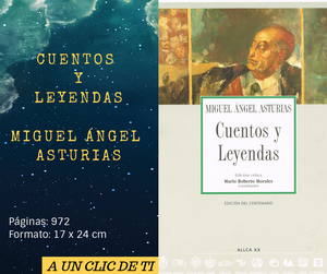 CUENTOS Y LEYENDAS DE MIGUEL ÁNGEL ASTURIAS