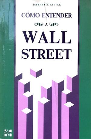 Cómo Entender Wall Street