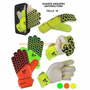 Guantes Arquero Antifractura Doble Muñequera (talla 7 Y 10)