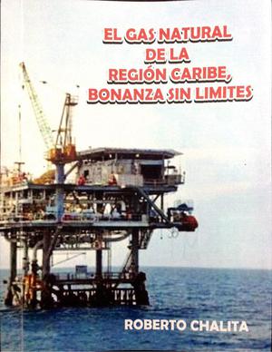 EL GAS NATURAL DE LA REGIÓN CARIBE, BONANZA SIN LIMITES