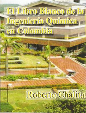 EL LIBRO BLANCO DE LA INGENIERÍA QUÍMICA EN COLOMBIA