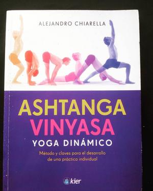 Ashtanga. Vinyasa. Yoga Dinámico.editorial Kier.