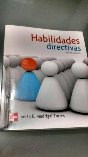 Habilidades Directivas/ Berta E. Madrigal Torres