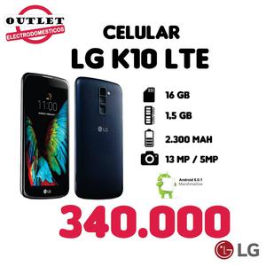 Gran remate de celulares LG K10