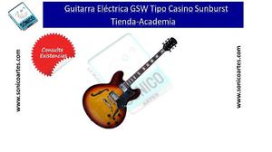 Guitarra Eléctrica Gsw Tipo Casino Sunburst
