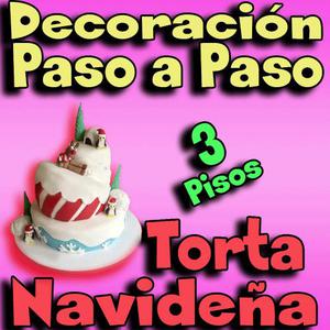 CURSO DE DECORACIÓN DE TORTAS PARA NAVIDAD DE TRES PISOS