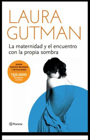 La Maternidad Y La Sombra Laura Gutman