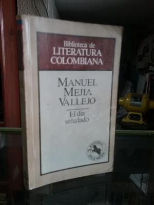 El Dia Señalado Manuel Mejia Vallejo