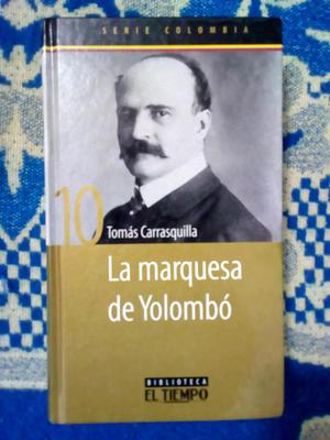 La marquesa de Yolombó de Tomás Carrasquilla.