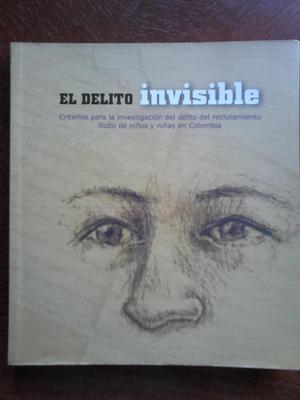 Libro: El Delito Invisible.