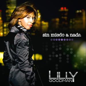 CD SIN MIEDO A NADA – LILLY GOODMAN