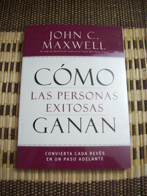 COMO LAS PERSONAS EXITOSAS GANAN – JOHN MAXWELL