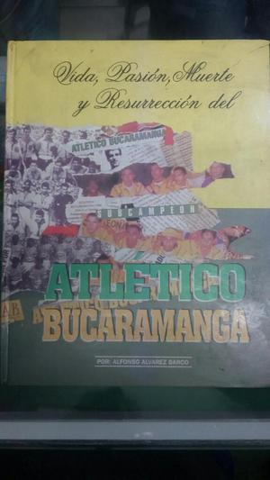 Libro Histórico Del Atletico Bucaramanga