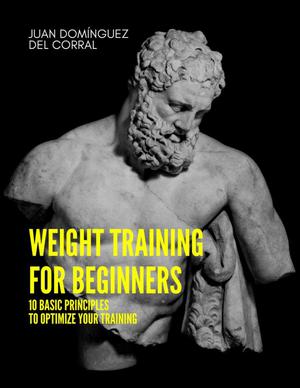 Weight Training for Beginners, 10 basic principles to