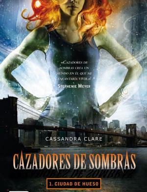 CAZADORES DE SOMBRAS CIUDAD DE HUESOS NUEVO ORIGINAL