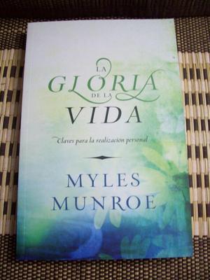 LA GLORIA DE LA VIDA – MYLES MUNROE