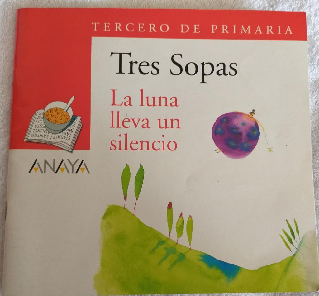 Tres Sopas La Luna Lleva Un Silencio