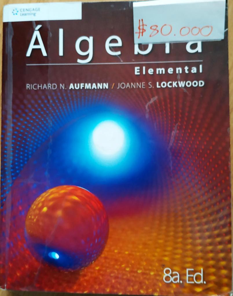 Algebra Elemental. Richard N. Aufmann Joanne S. Lockwood.