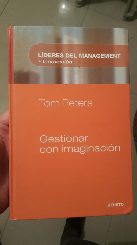 Gestionar con Imaginación de Tom Peters