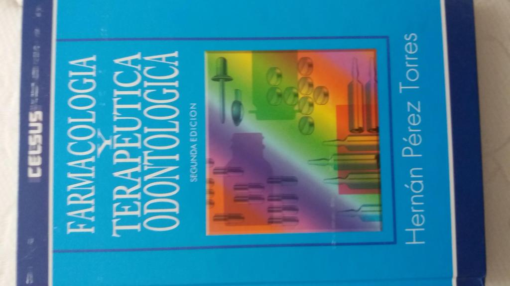 Farmacología y Terapéutica Odontológica,segunda edicion
