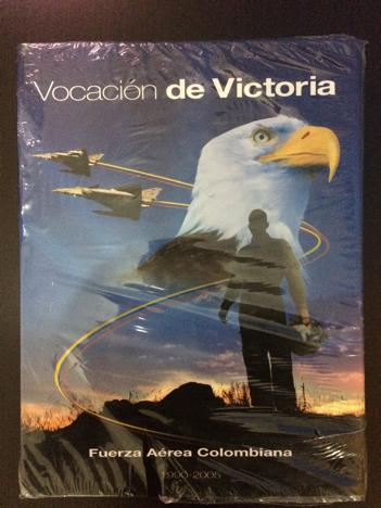Libro Vocación De Victoria De La Fuerza Aérea Colombiana