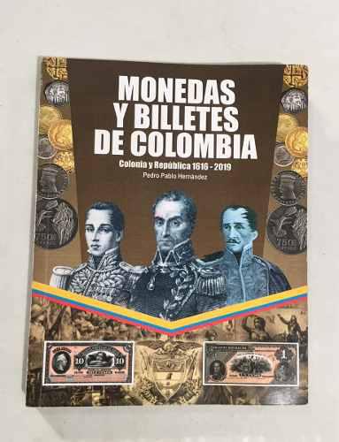 Catalogo Monedas-billetes De Colombia 1616-2019 Envio Inclui