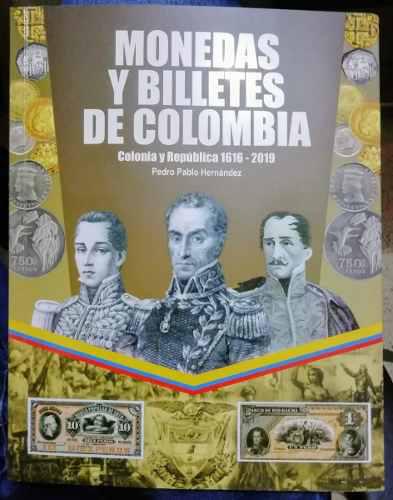 Catalogo De Billetes Y Monedas De Colombia 1616-2019