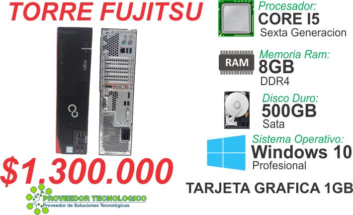 TORRES FUJITSU COREI5 SEXTA GENERACION, RAM 8GB DDR4, DISCO