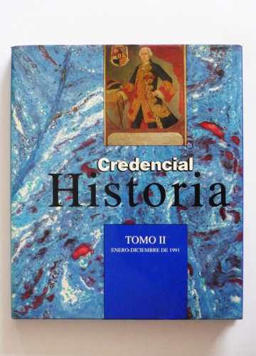 Revista Credencial Historia Tomo Ii Numeros 13 A 24