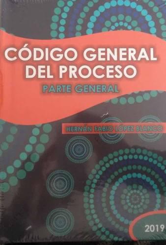 Código General Del Proceso. Parte General Ed. 2019, Tomo 1