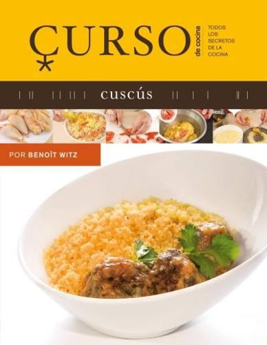 Curso De Cocina: Cuscus(libro Gastronomía Y Cocina)