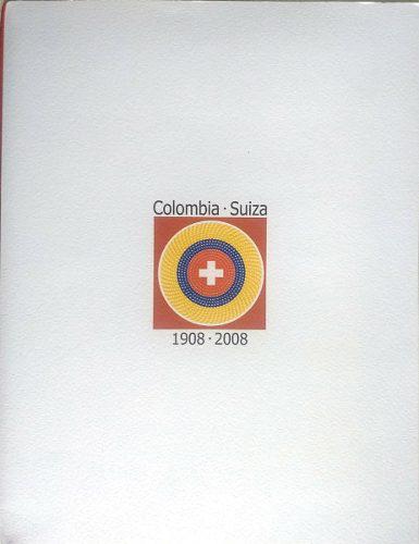 Carpeta Colombia-suiza 1908 2008-filatelia-estampillas