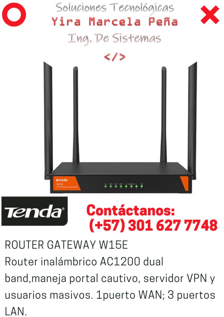 Router GATEWAY Marca: Tenda Referencia: W15A