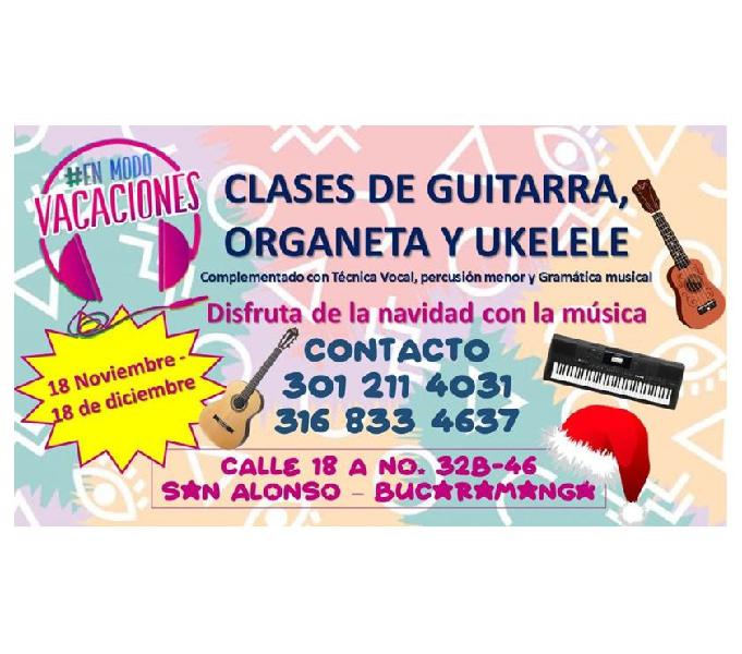 VACACIONES MUSICALES GUITARRA, ORGANETA, UKELELE