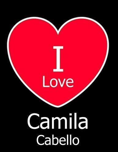 I Love Camila Cabello: Cuaderno / Diario Grande Y Negro Para