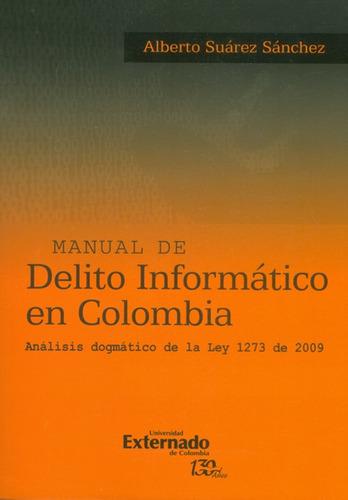 Manual De Delito Informático En Colombia. Análisis