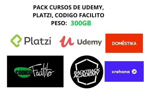 Pack Cursos De Platzi, Udemy, Crehana, Entre Otras 300gb