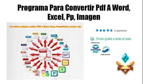 Programa Para Convertir Pdf A Word, Excel, Pp, Imagen