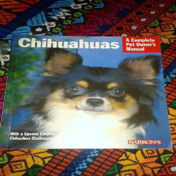 CHIHUAHUAS A complete pet owners manual