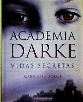 libro en venta, ACADEMIA DARKE vidas secretas de Gabriella