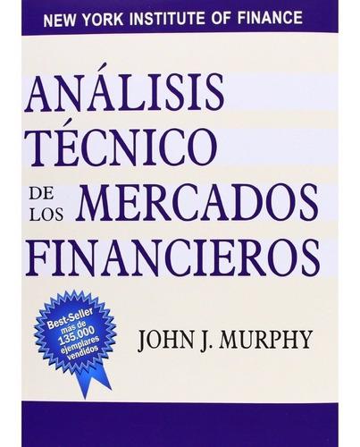 Análisis Tecnico De Los Mercados Financieros